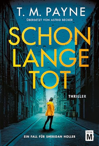 Schon lange tot (Ein Fall für Sheridan Holler 1)