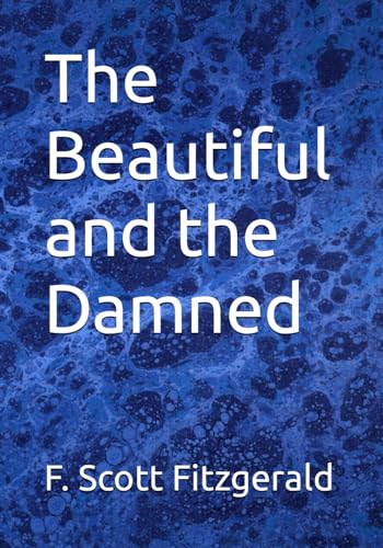 The Beautiful and the Damned