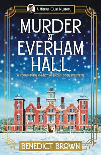 Murder at Everham Hall: A completely addictive 1920s cozy mystery (A Marius Quin Mystery, Band 1)