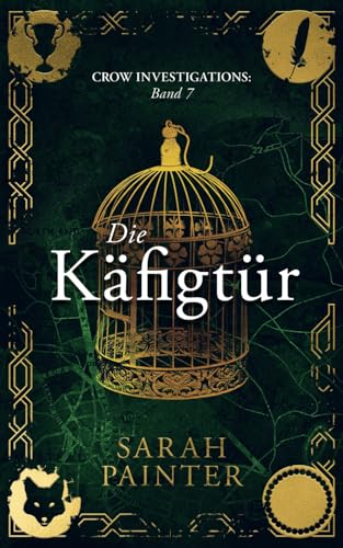 Die Käfigtür (Crow Investigations, Band 7)