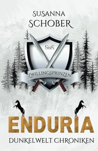 Enduria - Die Zwillingsprinzen: Dunkelwelt Chroniken (Band 1)