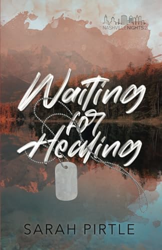 Waiting for Healing (Nashville Nights)