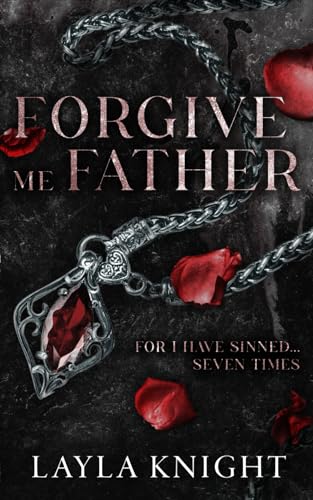Forgive Me Father For I Have Sinned...7 Times