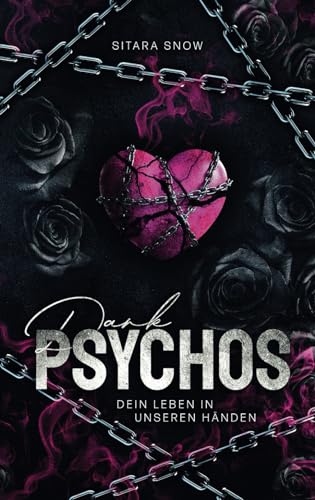 Dark Psychos: Dein Leben In Unseren Händen (Reverse Harem)