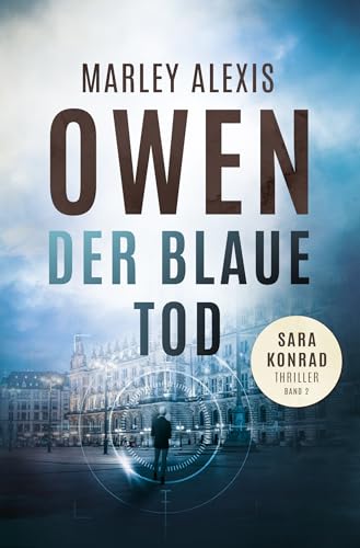 Der blaue Tod: Sara Konrad Thriller