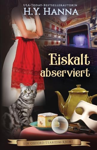 Eiskalt abserviert: (Ein Oxford-Tearoom-Krimi 9)