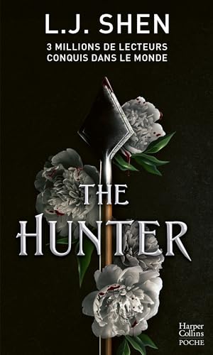 The Hunter: Le premier tome des Boston Belles - la dernière saga de L. J. Shen