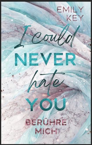 I Could Never Hate you: Berühre mich - A Single-Dad Nanny Story (New York City Lawyers 3)