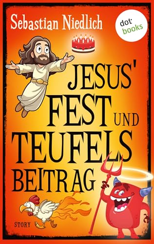 Jesus' Fest und Teufels Beitrag: Story