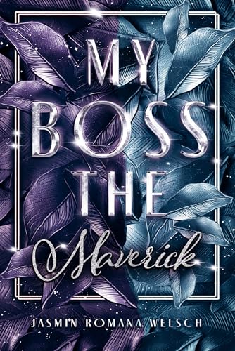 MY BOSS THE MAVERICK (BOSS REIHE 2)