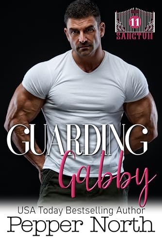 Guarding Gabby - A SANCTUM Novel