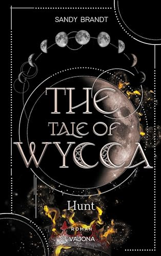 THE TALE OF WYCCA: Hunt (WYCCA-Reihe 2)