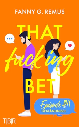 That fucking Bet - Episode 6: Geständnisse