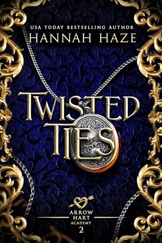 Twisted Ties (The Arrow Hart Academy Book 2)