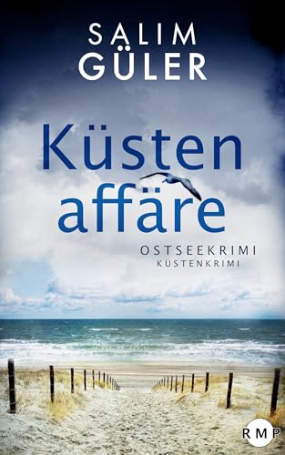 Küstenaffäre: Ostseekrimi - Küstenkrimi (Lena und Mads Johannsen ermitteln 12)