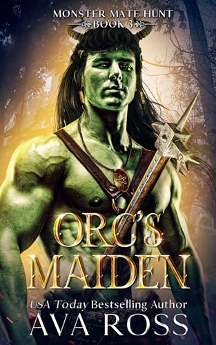 Orc's Maiden: An Orc Romantasy (Monster Mate Hunt Book 3)