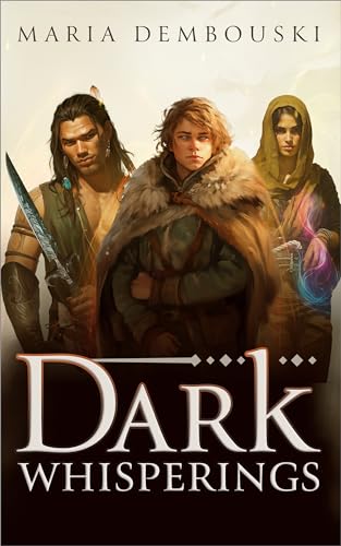Dark Whisperings (The Dark Whisperings Saga Book 1)