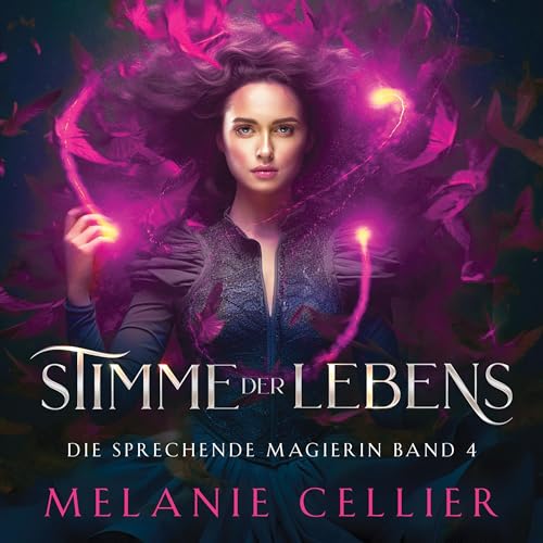 Stimme des Lebens: Die sprechende Magierin 4
