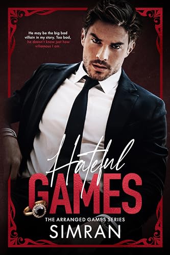Hateful Games: (An arranged marriage billionaire romance) (Arranged Games Book 2)