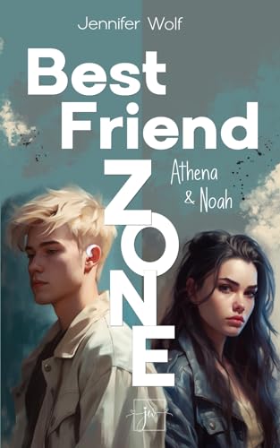 Best Friend Zone - Athena und Noah