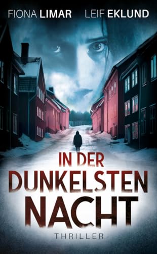 In der dunkelsten Nacht: Schwedenthriller