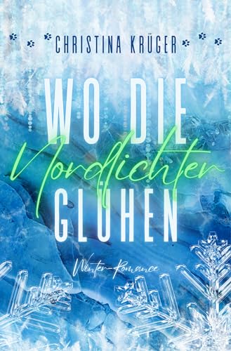 Wo die Nordlichter glühen