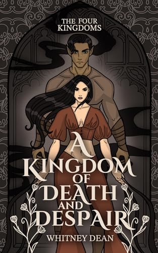 A Kingdom of Death and Despair: Whitney's Version (The Four Kingdoms Book 3)