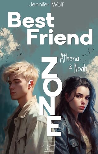 Best Friend Zone - Athena und Noah