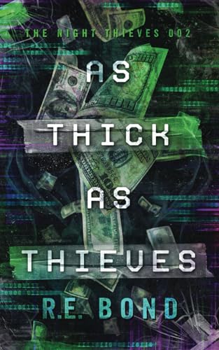 As Thick As Thieves (The Night Thieves, Band 2)