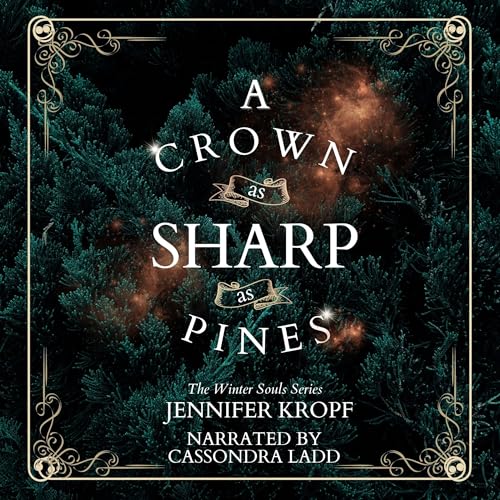 A Crown as Sharp as Pines: The Winter Souls, Book 3