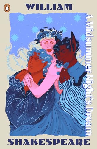 A Midsummer Night's Dream: Staged: the origins of YA’s greatest tropes