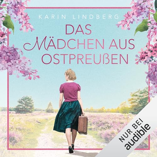 Das Mädchen aus Ostpreußen