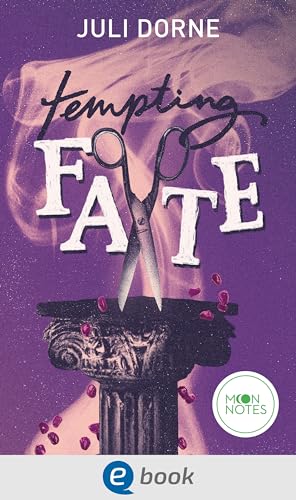 Tempting Fate: Fesselnde New Adult Romantasy für junge Erwachsene ab 16 Jahren mit moderner Neuinterpretation griechischer Mythen (Fate-Reihe 2)