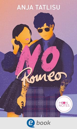 No Romeo: Prickelnde New Adult Romance über zwei Studenten, die unterschiedlicher nicht sein könnten; für junge Erwachsene ab 16 Jahren