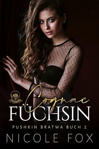 Cognac Füchsin (Pushkin Bratwa 2)