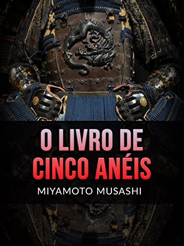 O Livro de Cinco Anéis (Traduzido) (Portuguese Edition)