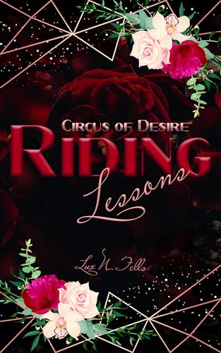 Circus of Desire: Riding Lessons: A Hurtful Love