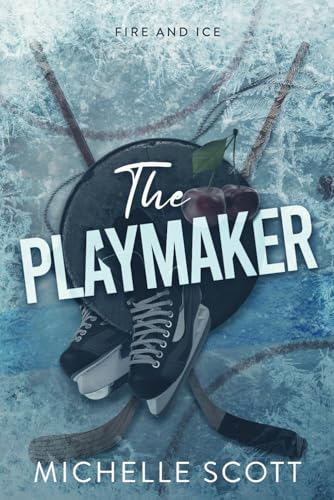 The Playmaker (Fire and Ice Series, Band 1)