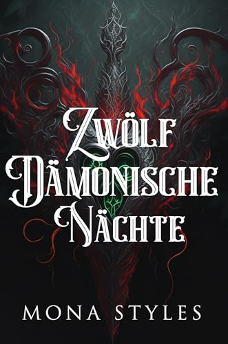 Zwölf Dämonische Nächte: Eine dunkle Feind-zu-Liebhaber Romanze