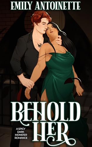 Behold Her: A Spicy Dark Monster Romance (Monsters of Moonvale Book 1)