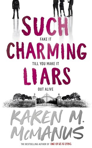 Such Charming Liars: The brand-new heist thriller from the bestselling author of TikTok sensation One of Us Is Lying (English Edition)