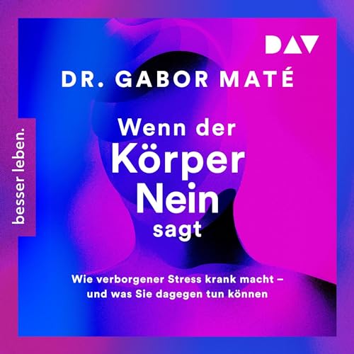Wenn der Körper nein sagt: Wie verborgener Stress krank macht – und was Sie dagegen tun können