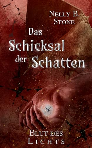 Das Schicksal der Schatten: Blut des Lichts