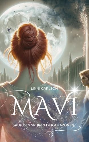 Mavi: Auf den Spuren der Amazonen