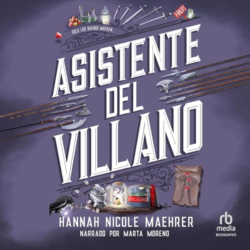 Asistente del villano [Assistant to the Villain]: Asistente del villano 1 [Assistant to the Villain, Book 1]