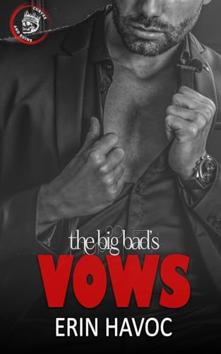 THE BIG BAD'S VOWS: An Age Gap Mafia Romance (Curves and Ruins, Band 12)