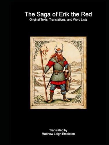 The Saga of Erik the Red: Original Texts, Translations, and Word Lists