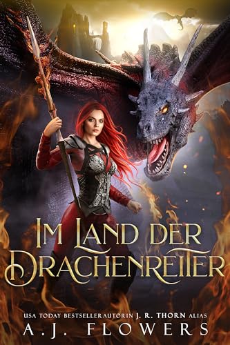 Im Land der Drachenreiter: Eine abenteuerliche Fantasy-Geschichte für junge Erwachsene