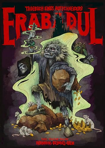 ERABADUL: Tagebuch eines Aufschneiders