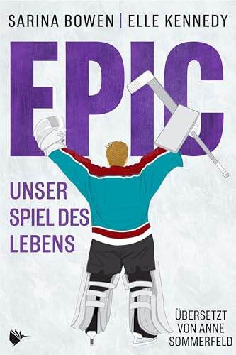 EPIC - Unser Spiel des Lebens (HIM-Reihe 3)